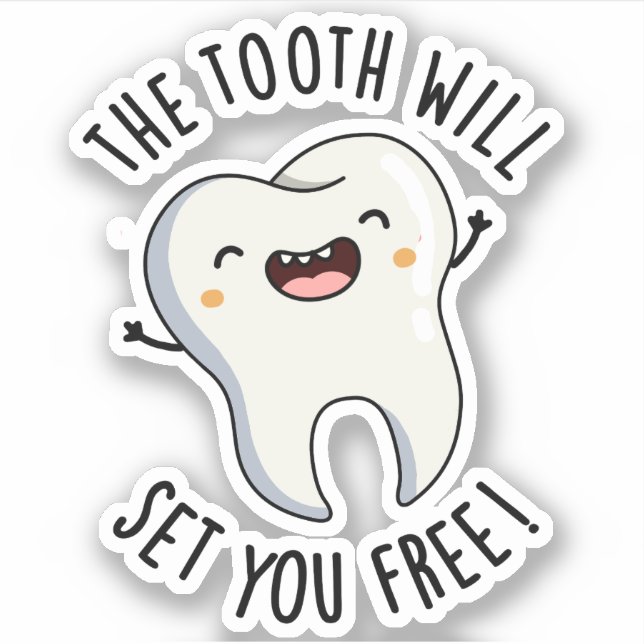 Sticker La Dent Vous Donnera Gratuitement Des Puns Dentair (Devant)
