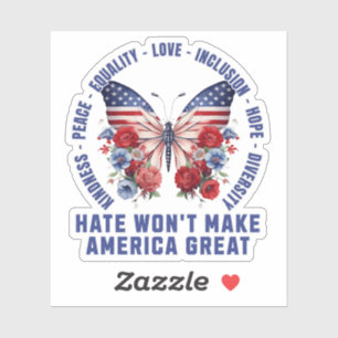 Sticker La haine ne va pas rendre l'Amérique grande