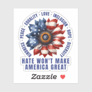 Sticker La haine ne va pas rendre l'Amérique grande