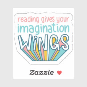 Sticker La lecture donne votre Imagination Wings Livres