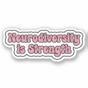 Sticker La neurodiversité est la force La neurodiversité r