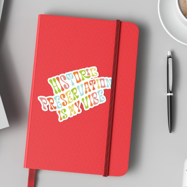 Sticker La préservation historique est mon Vibe, conservat (Créateur téléchargé)