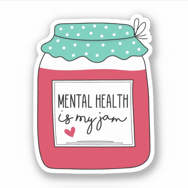 Sticker La Santé Mentale Est Mon Jam, La Sensibilisation À (Devant)
