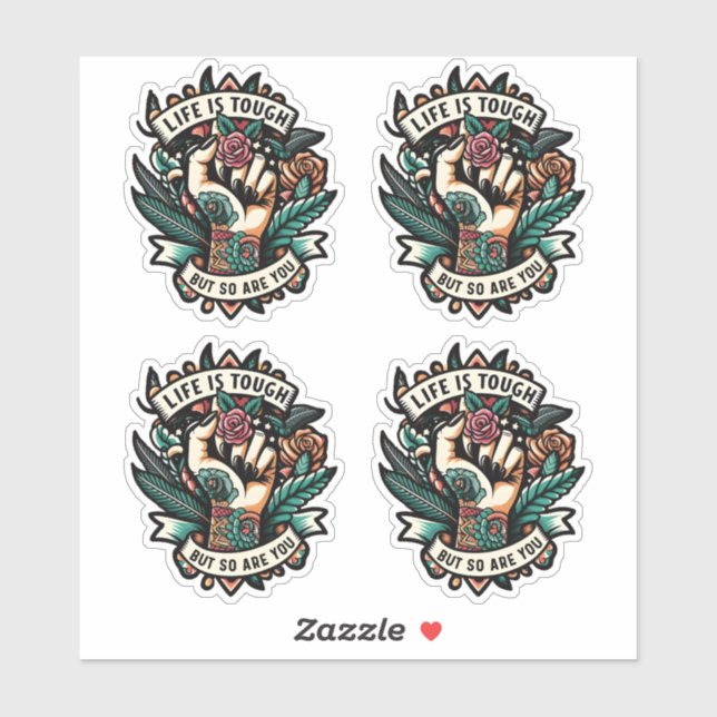 Sticker La vie est dure, tu es forte (Feuille)