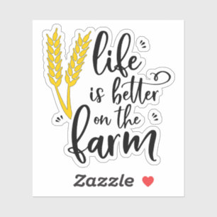 Sticker LA VIE EST MEILLEURE SUR LE Blé AGRICOLE