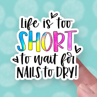 Sticker La Vie Mignonne Est Trop Courte Clous Business