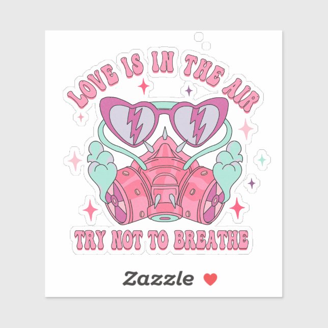 Sticker L'Amour Est Dans L'Air Essayer De Ne Pas Respirer  (Feuille)