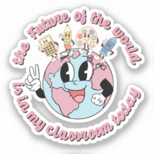 Sticker L'avenir du monde est dans ma classe