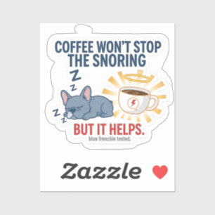 Sticker Le café ne fera pas cesser les ronflements