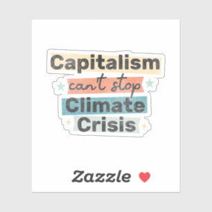 Sticker Le capitalisme ne peut pas arrêter la crise climat