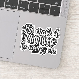 Sticker Le design chrétien, je le ferai parce qu'il porte