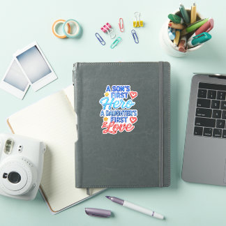 Sticker Le premier héros d'un fils, le premier amour d'une