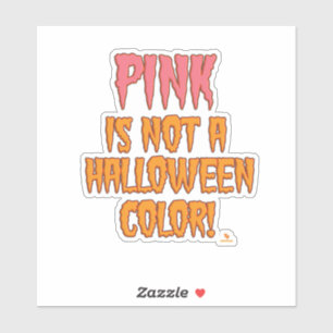 Sticker Le rose n'est pas une couleur Halloween Drôle de s