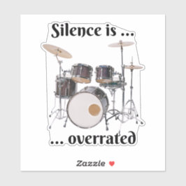 Sticker Le silence est surévalué - Tambours