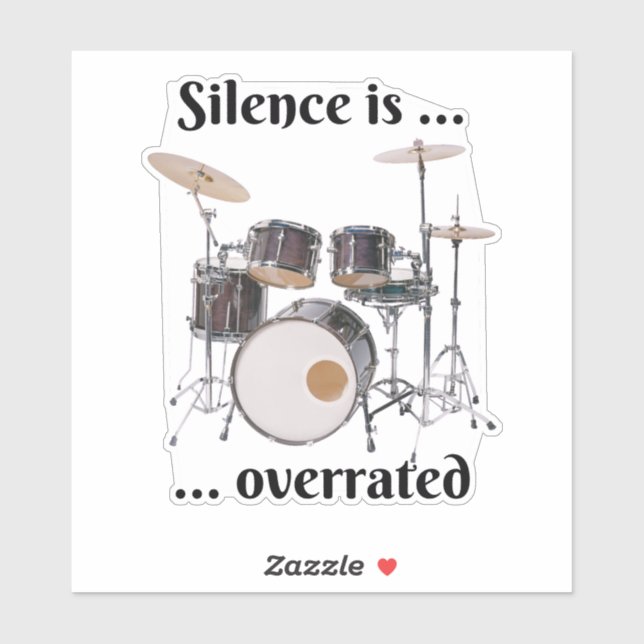 Sticker Le silence est surévalué - Tambours (Feuille)