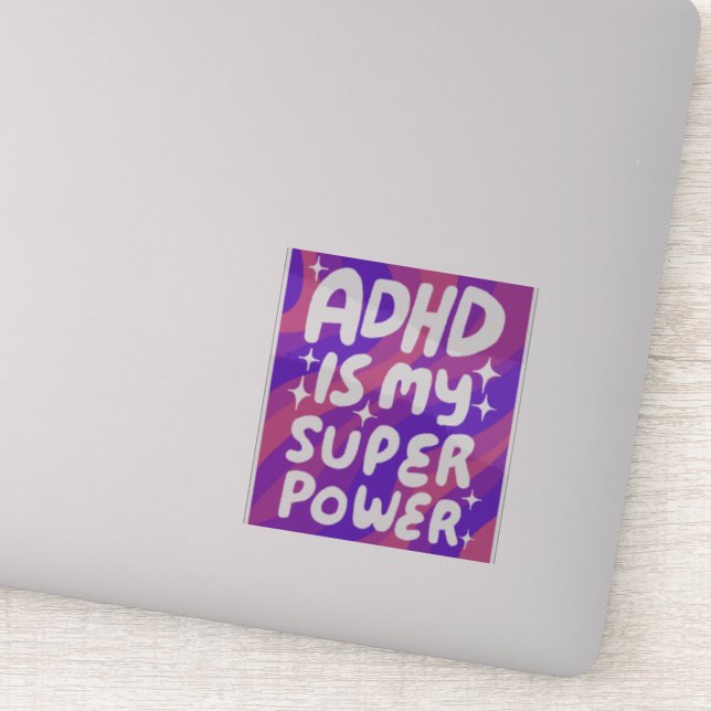 Sticker LE TDAH EST MA SUPERPUISSANCE AMUSANTE Lettres de  (Détail)