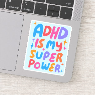 Sticker LE TDAH EST MA SUPERPUISSANCE AMUSANTE Lettres de