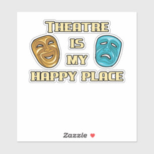 Sticker Le théâtre est mon joyeux rôle d'actrice