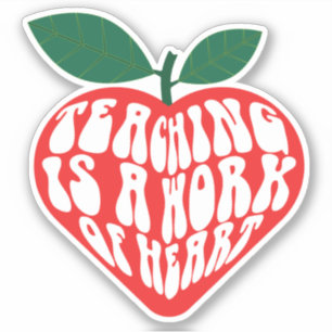 Sticker L'enseignement est un travail de coeur