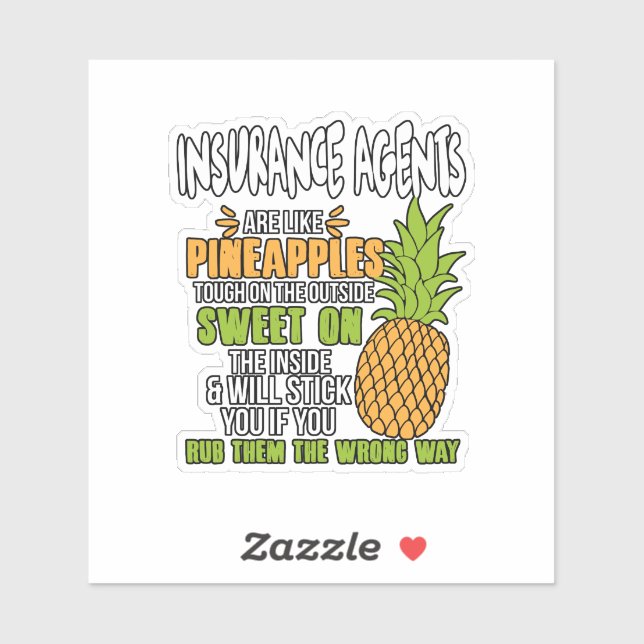 Sticker Les Agents D'Assurance Sont Comme Des Ananas. (Feuille)