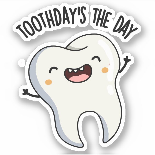 Sticker Les blagues de Toothday sont le jour Funny Tooth P (Devant)