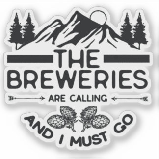 Sticker Les brasseries appellent et je dois y aller