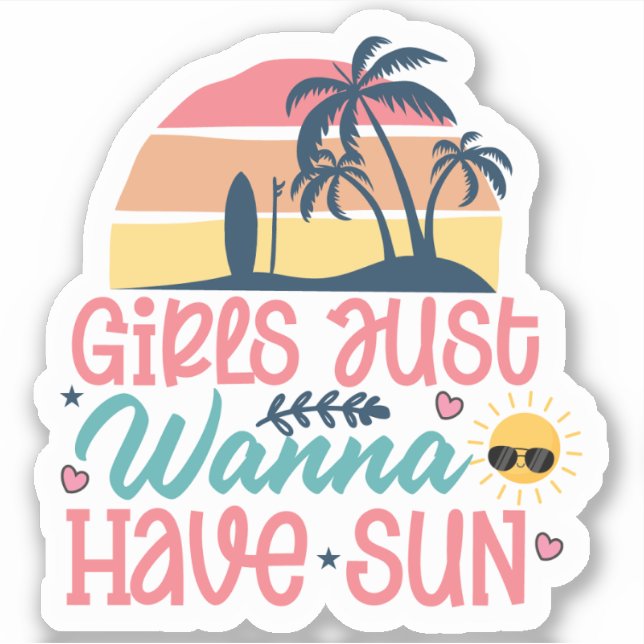 Sticker Les filles veulent juste avoir le soleil - Été Vib (Devant)