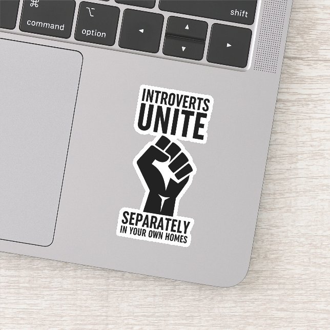 Sticker Les Introvertis S'Unissent Séparément Dans Vos Pro (Détail)