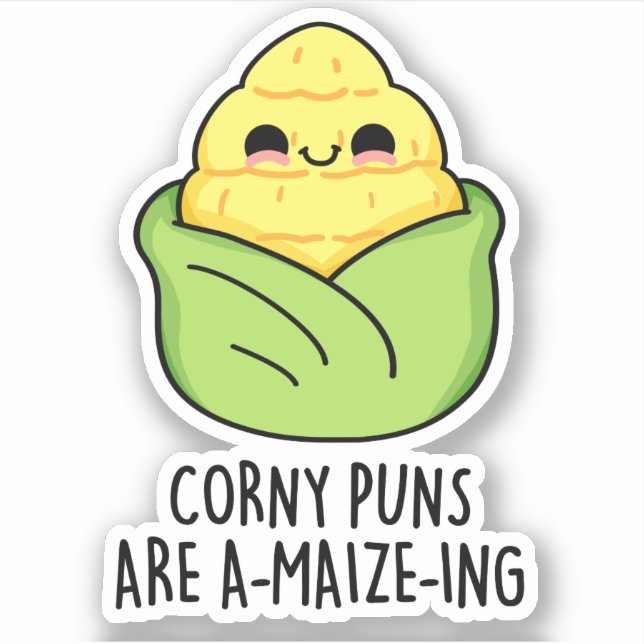 Sticker Les Puns de maïs sont un jeu de maïs amusant (Devant)