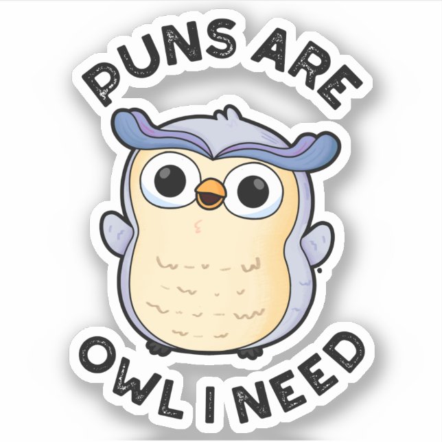 Sticker Les Puns Sont Chouette J'Ai Besoin D'Un Amusant An (Devant)