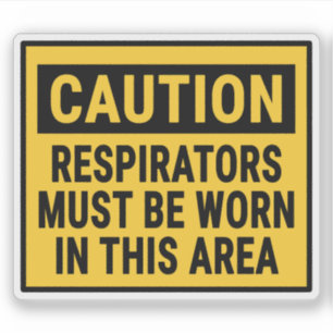 Sticker Les Respirateurs De Prudence Doivent Être Portés D