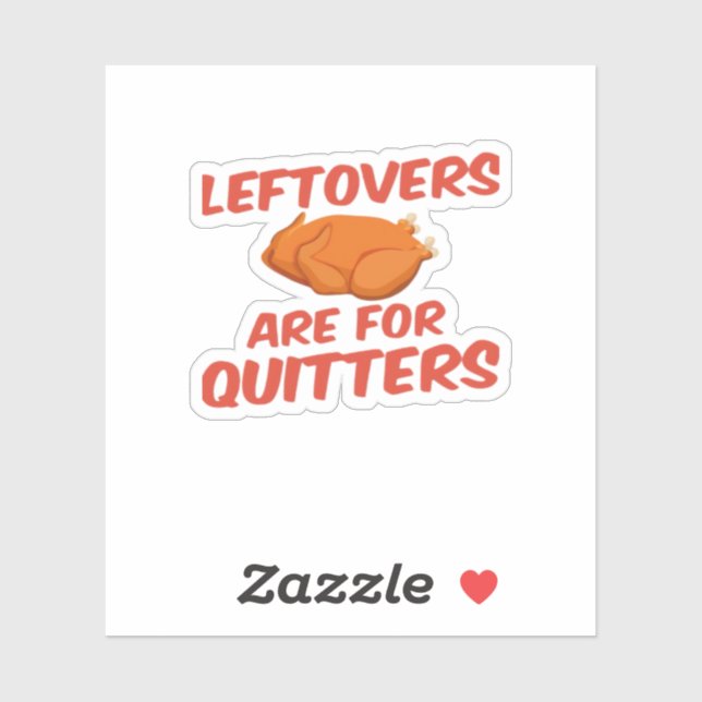 Sticker Les restes sont pour Quitters Classic Creative Déc (Feuille)