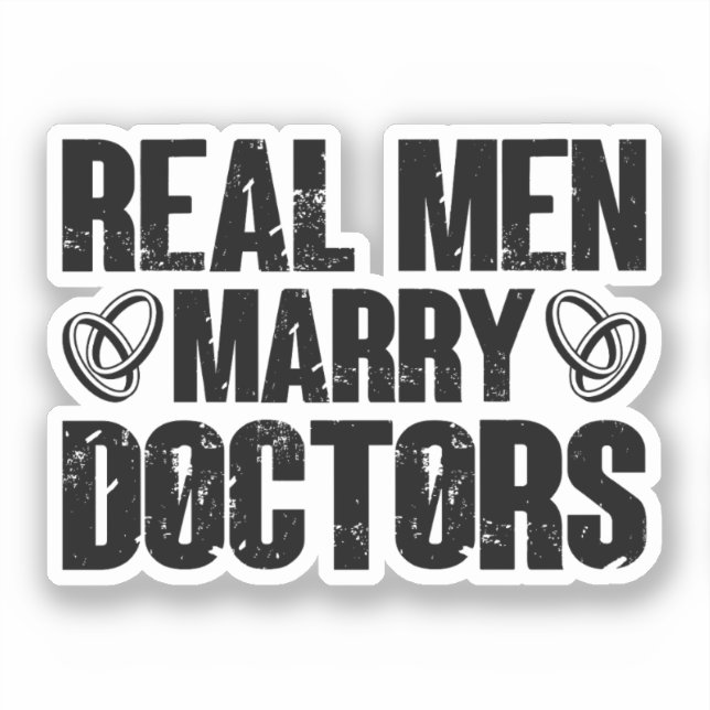 Sticker Les vrais Hommes Marient Les Médecins Drôle Docteu (Recto)