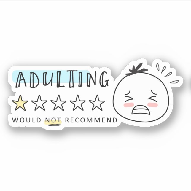 Sticker Les Woolies Adulting Ne Recommanderaient Pas Mème (Devant)