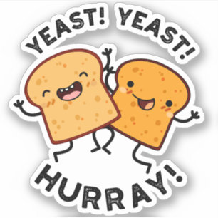 Sticker Levure Levure Hourra Blagues Drôles de Pain
