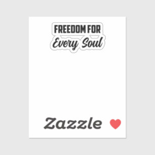Sticker Liberté Pour Chaque Âme : Des Droits Humains Inspi