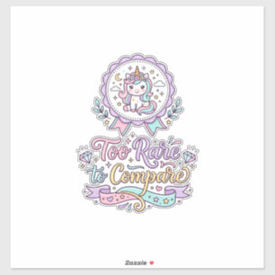Sticker Licorne Trop Rare pour Comparer T-Shirt Pastel Mig
