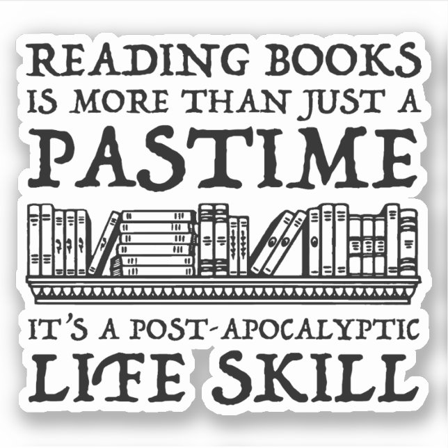 Sticker Lire Des Livres Est Plus Qu'Un Simple Pastime (Devant)