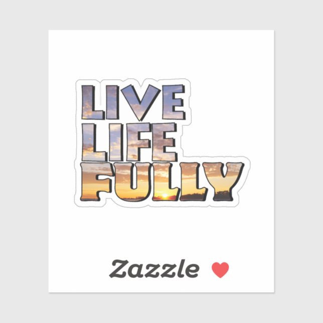 Sticker Live Life Fully Quote (Feuille)