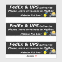 LIVRAISONS FEDEX & UPS. SVP, LAISSEZ.. MAHALO NUI