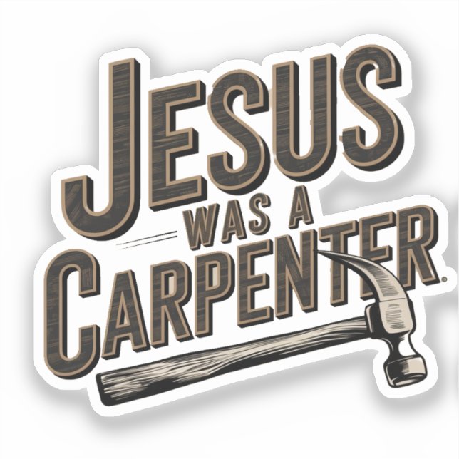 Sticker L'Oeuvre du Christ, Jésus Était Un Charpentier (Recto)