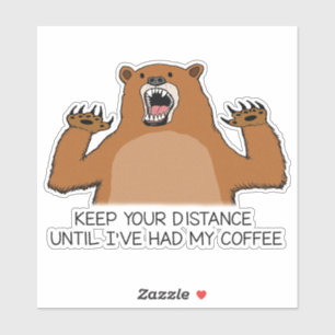 Sticker L'Ours Drôle Est Ferreux Avant Le Café