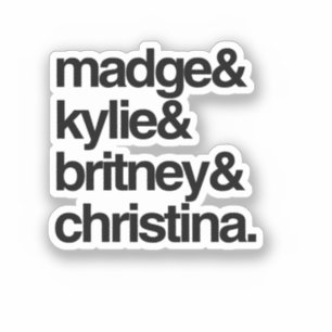 Sticker Madge Kylie Britney et Christina