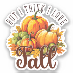 Sticker Mais je pense que j'aime l'automne - Citrouille et