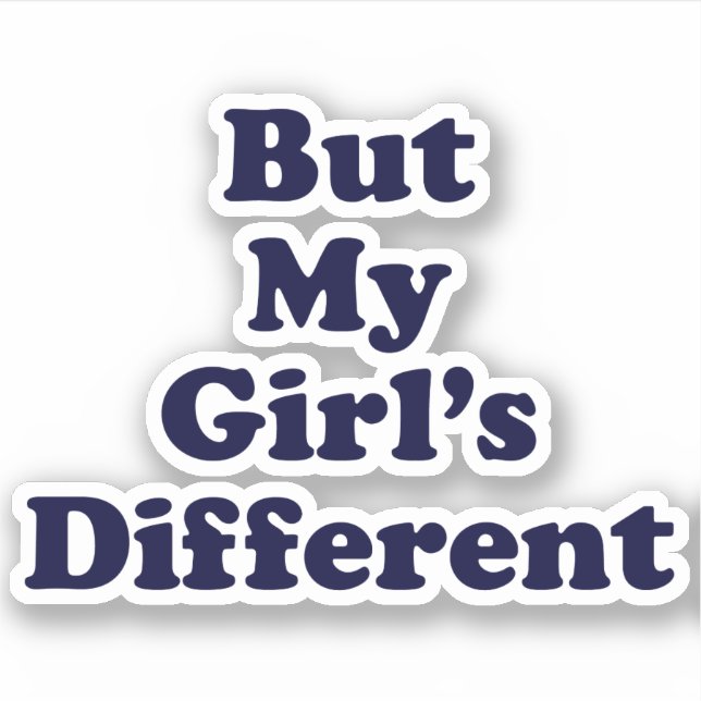 Sticker Mais ma fille est différente (Devant)