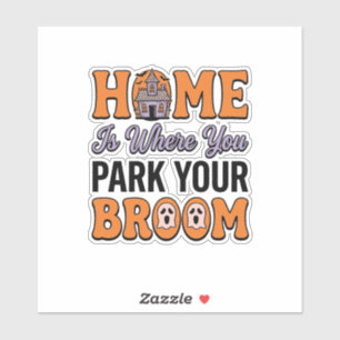Sticker Maison d'Halloween Garez Votre Balai Typographie V