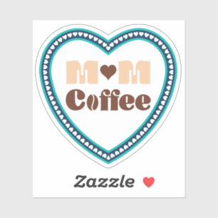 Sticker Maman café