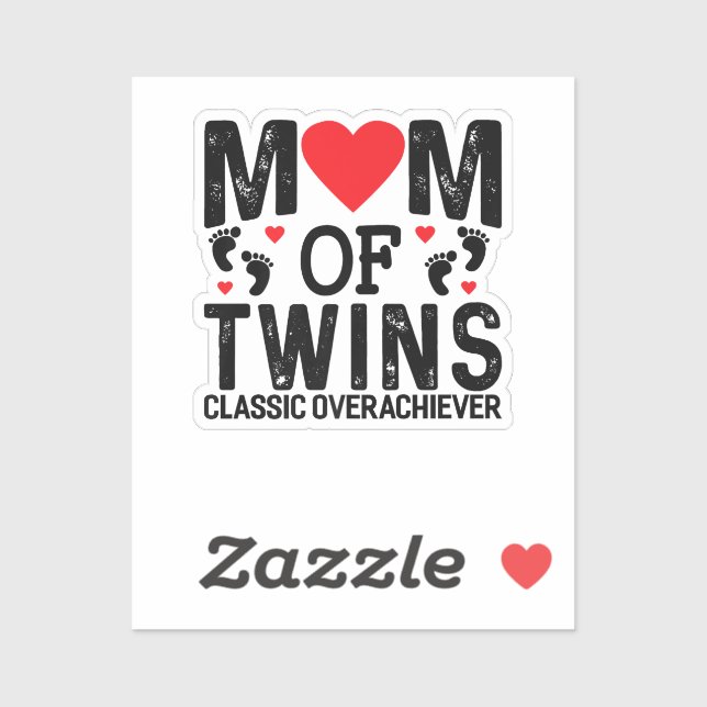 Sticker Maman Of Twins Classic Overachiever Twins maman Pr (Feuille)