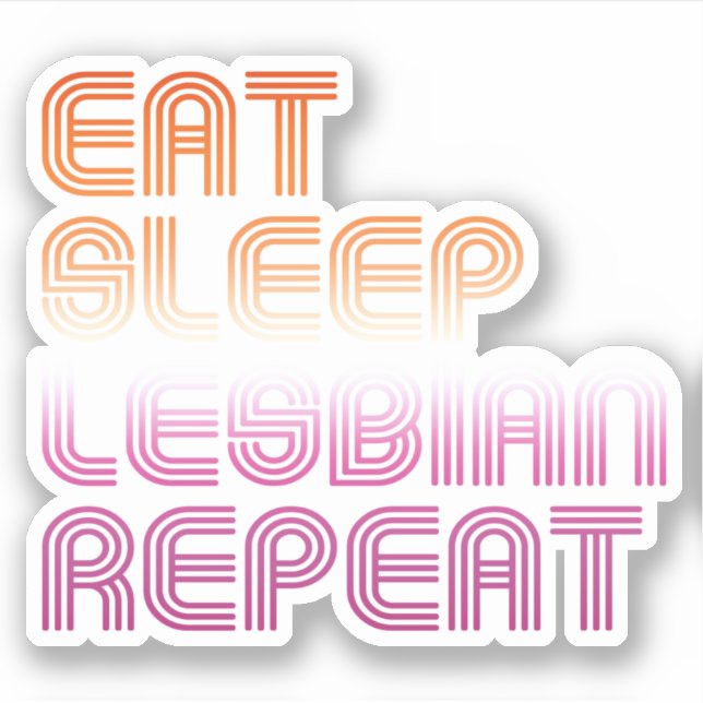 Sticker Manger Dormir Lesbienne Répéter (Devant)