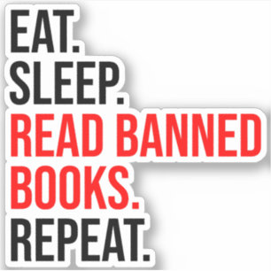 Sticker Manger. Dormir. Lire Livres Interdits. Recommencer